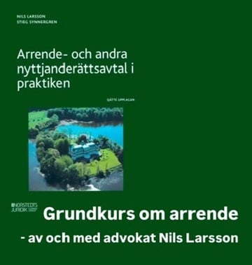 Grundkurs om arrende av och med advokat Nils Larsson
