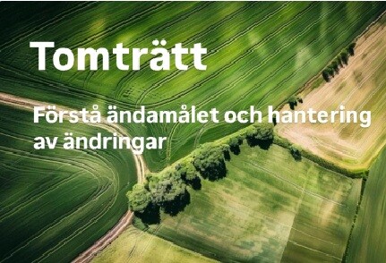 Tomträtt - Förstå ändamålet och hantering av ändringar